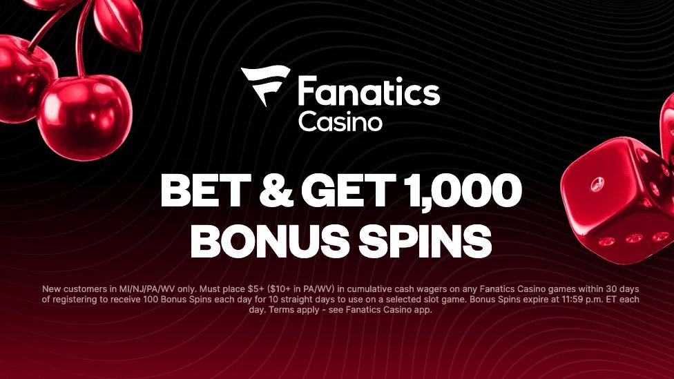 Fanatics Casino welcome bonus