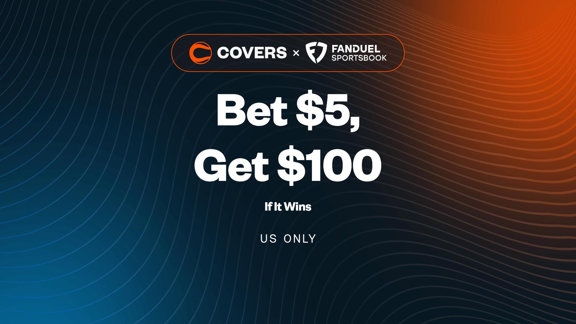 Bet $5, get $200 bonus bets if it wins without needing a FanDuel promo code.