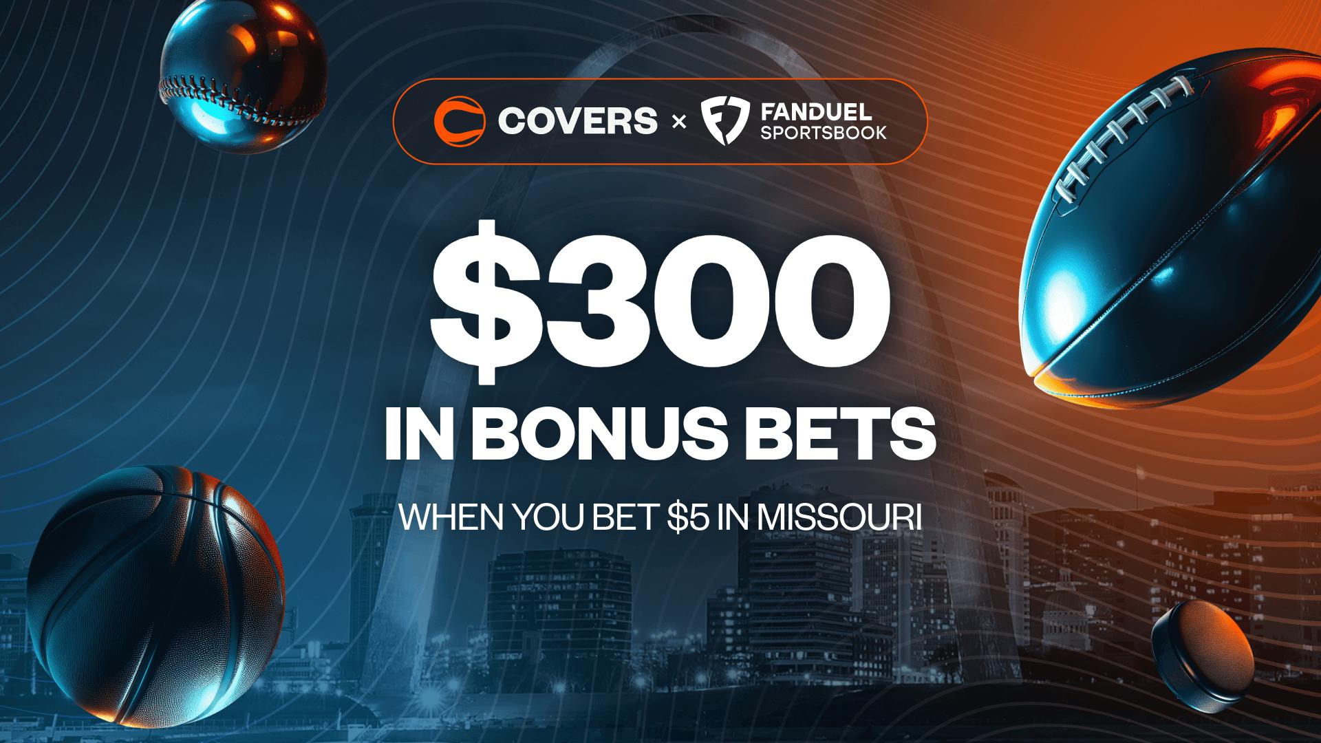 Bet $5, Get $300 With No FanDuel Missouri Promo Code