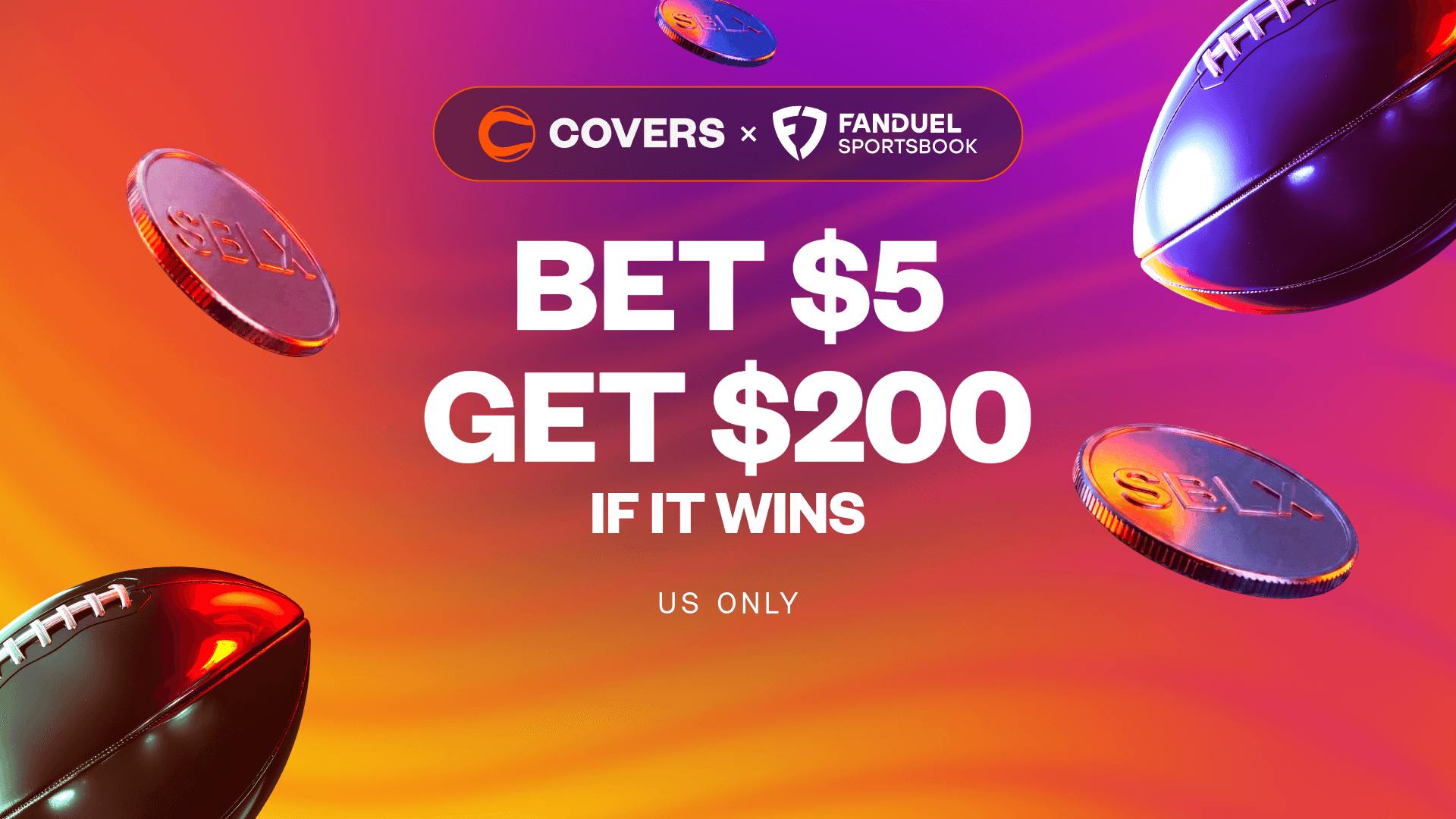 Bet $5, get $200 bonus bets if it wins without needing a FanDuel promo code.