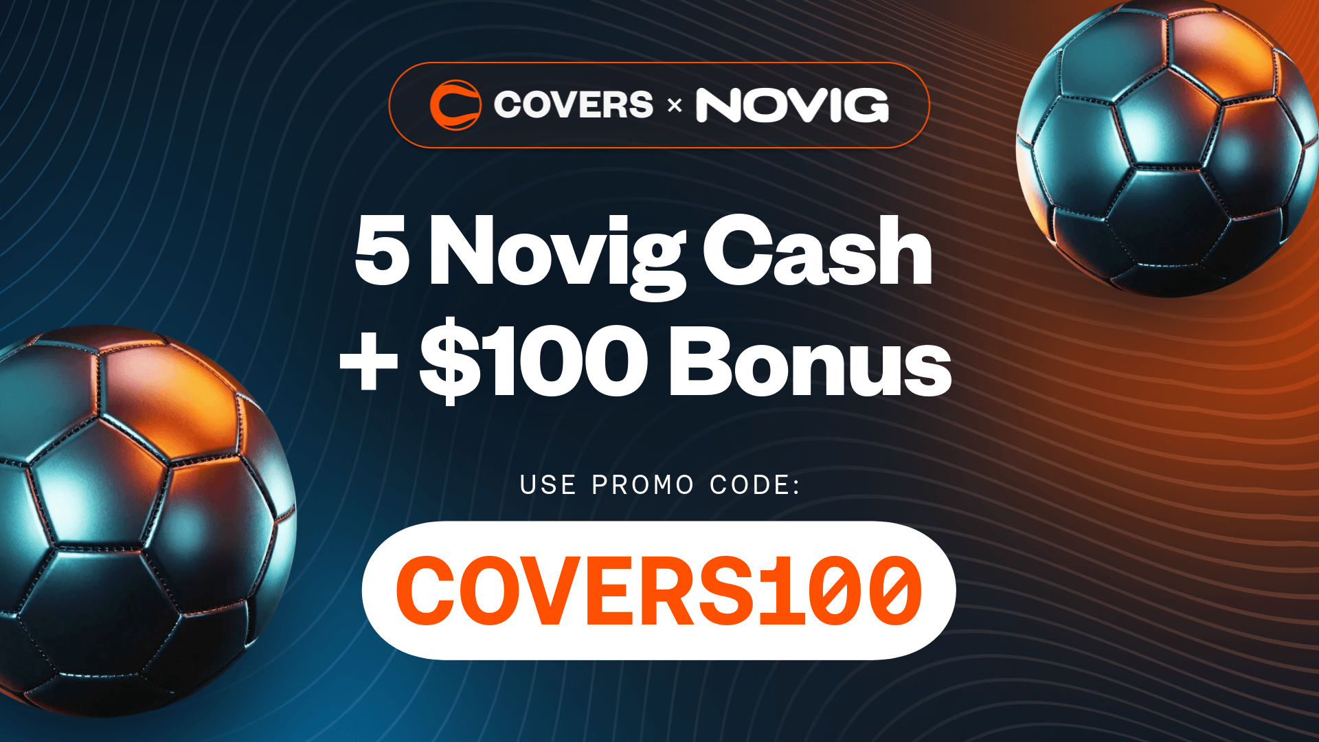 Claim 10% off up to $100 using Novig promo code COVERS100.