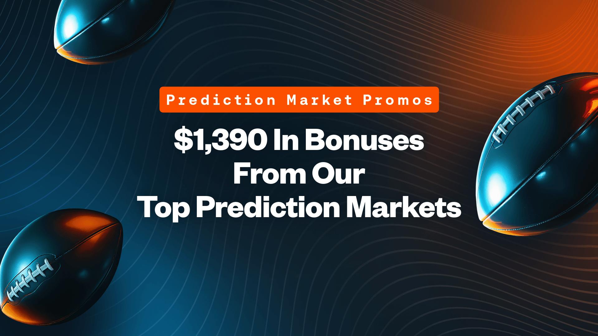 Prediction Market Promos: Claim $1,390 in Bonuses for Week 1 College Football Markets