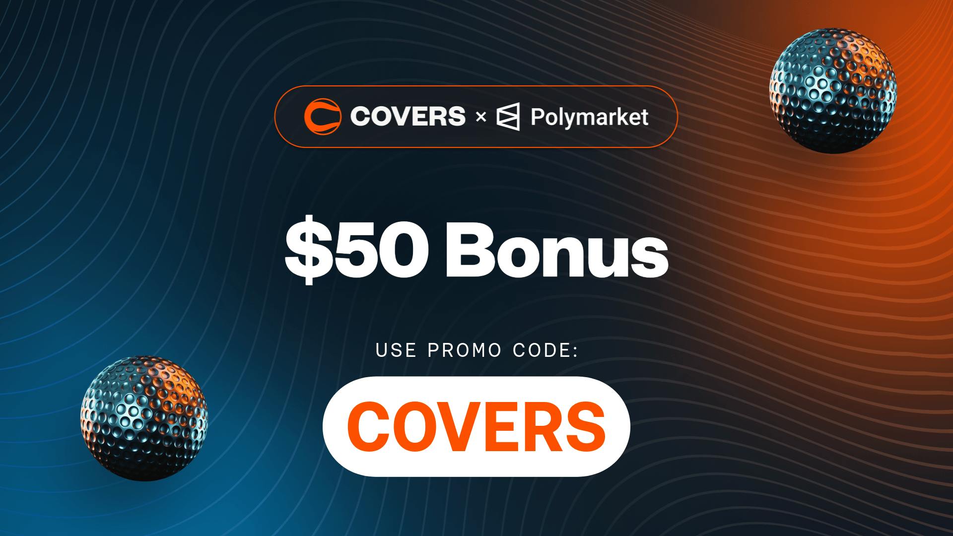 Polymarket Promo Code COVERS Gives a $50 Bonus for the US Open Starting Today