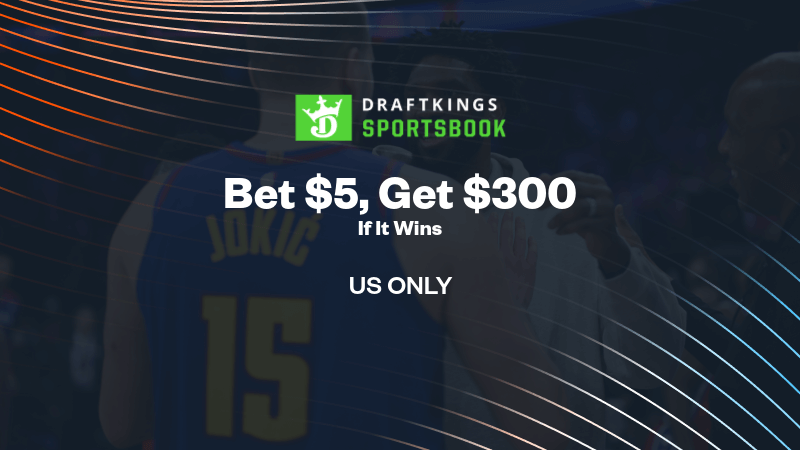 How To Bet - DraftKings NBA Promos: NEW $300 Bonus Offer for Nuggets vs. 76ers