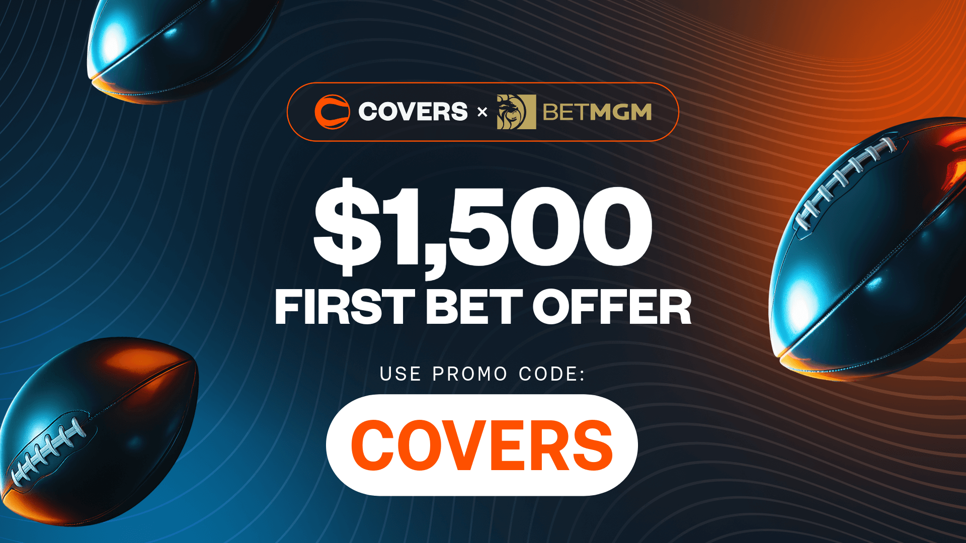 Use BetMGM bonus code "COVERS" to get up to $1,500 bonus bets back if your first bet loses.