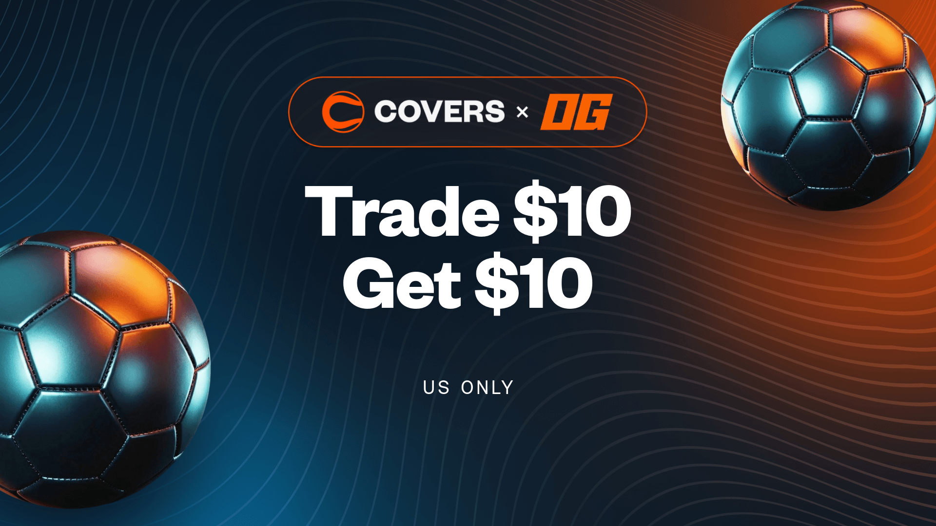 Trade $10, get $10 bonuses on the OG prediction market app.