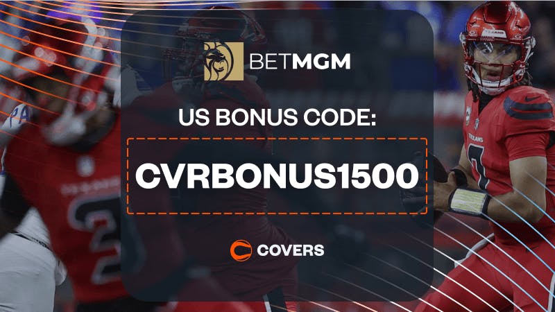 BetMGM Bonus Code 'CVRBONUS1500': Get Up To $1,500 Bonus Bets Back on Houston vs Dallas