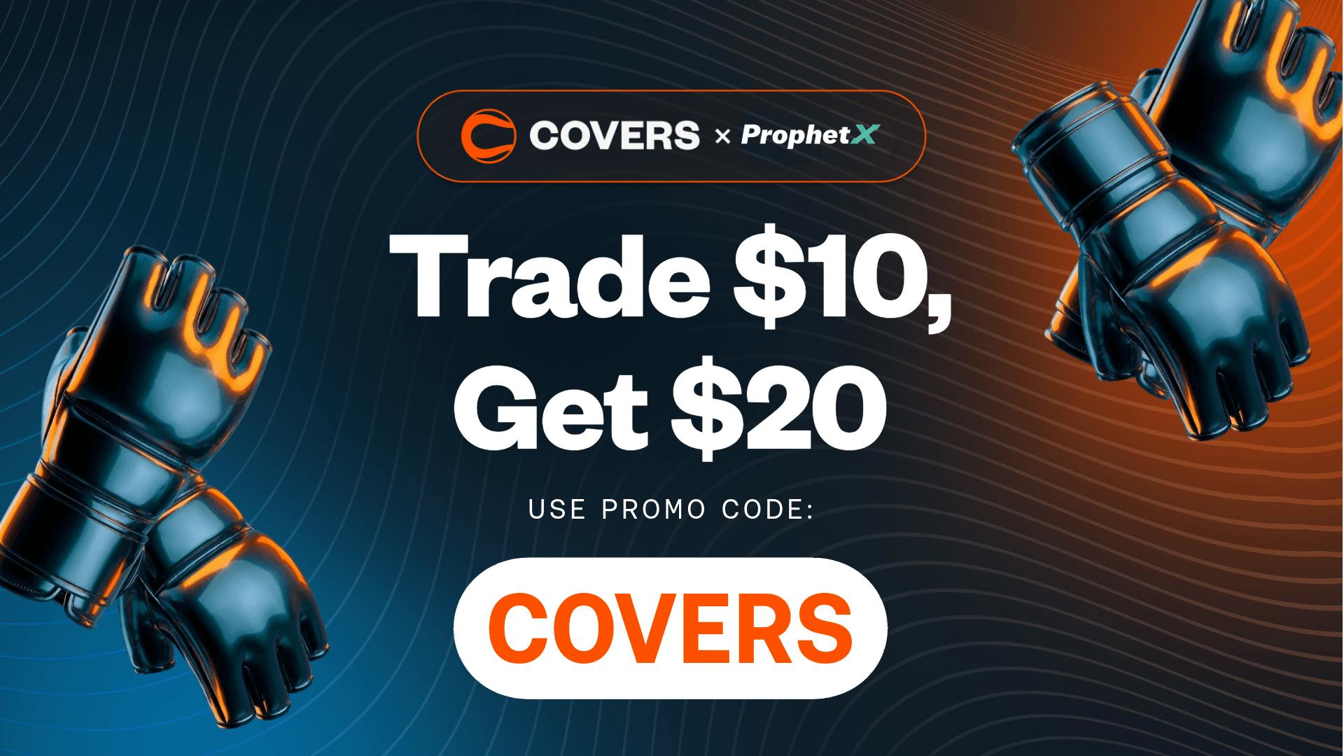 ProphetX Promo Code COVERS: Get $20 Bonus for McGregor vs. Holloway, UFC 329 Prediction Markets