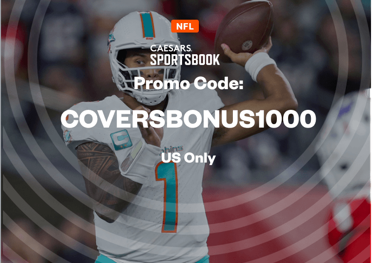 Caesars Promo Code COVERSBONUS1000: Get $1000 Bonus Bet for NFL Sunday Week 5