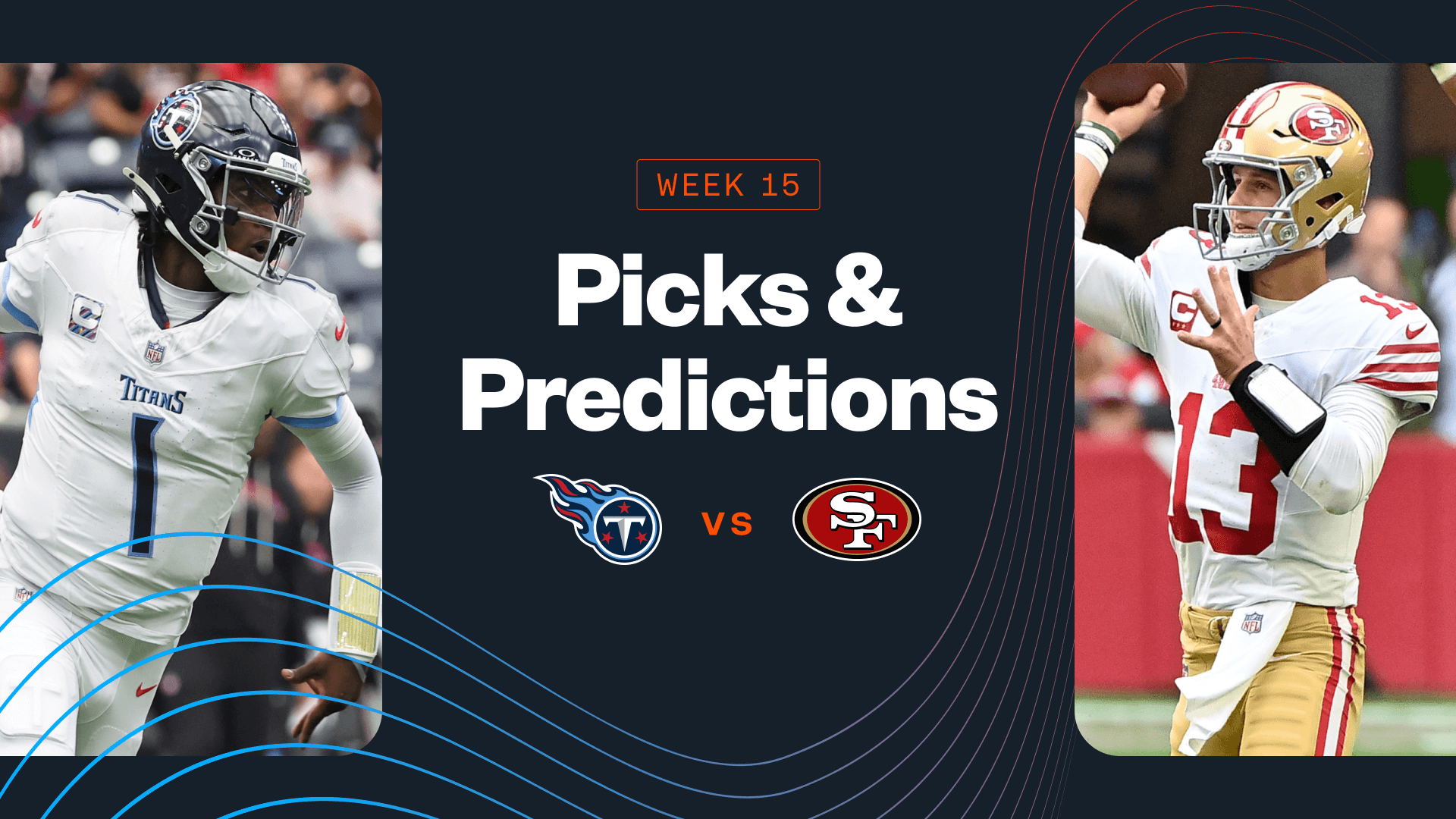 How To Bet - Titans vs 49ers Predictions, Picks & Best Bets for Today's NFL Week 15 Game