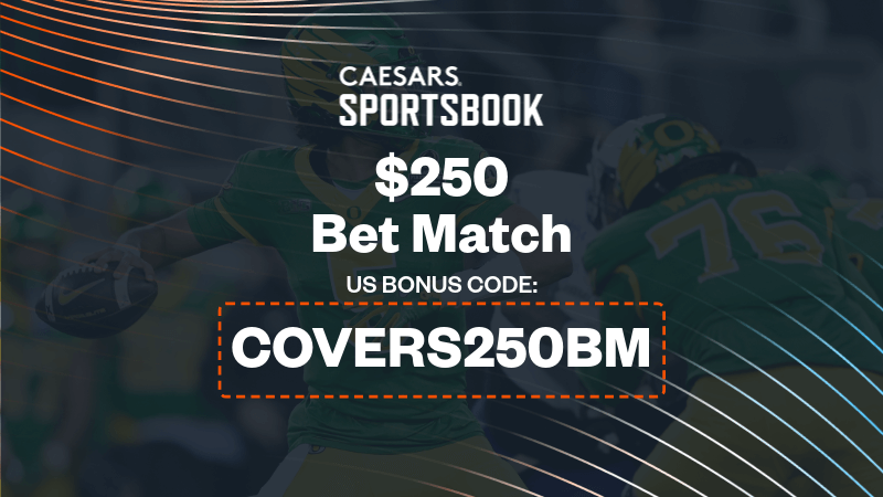 Use Caesars Sportsbook promo code "COVERS250BM" to claim a $250 bet match offer.
