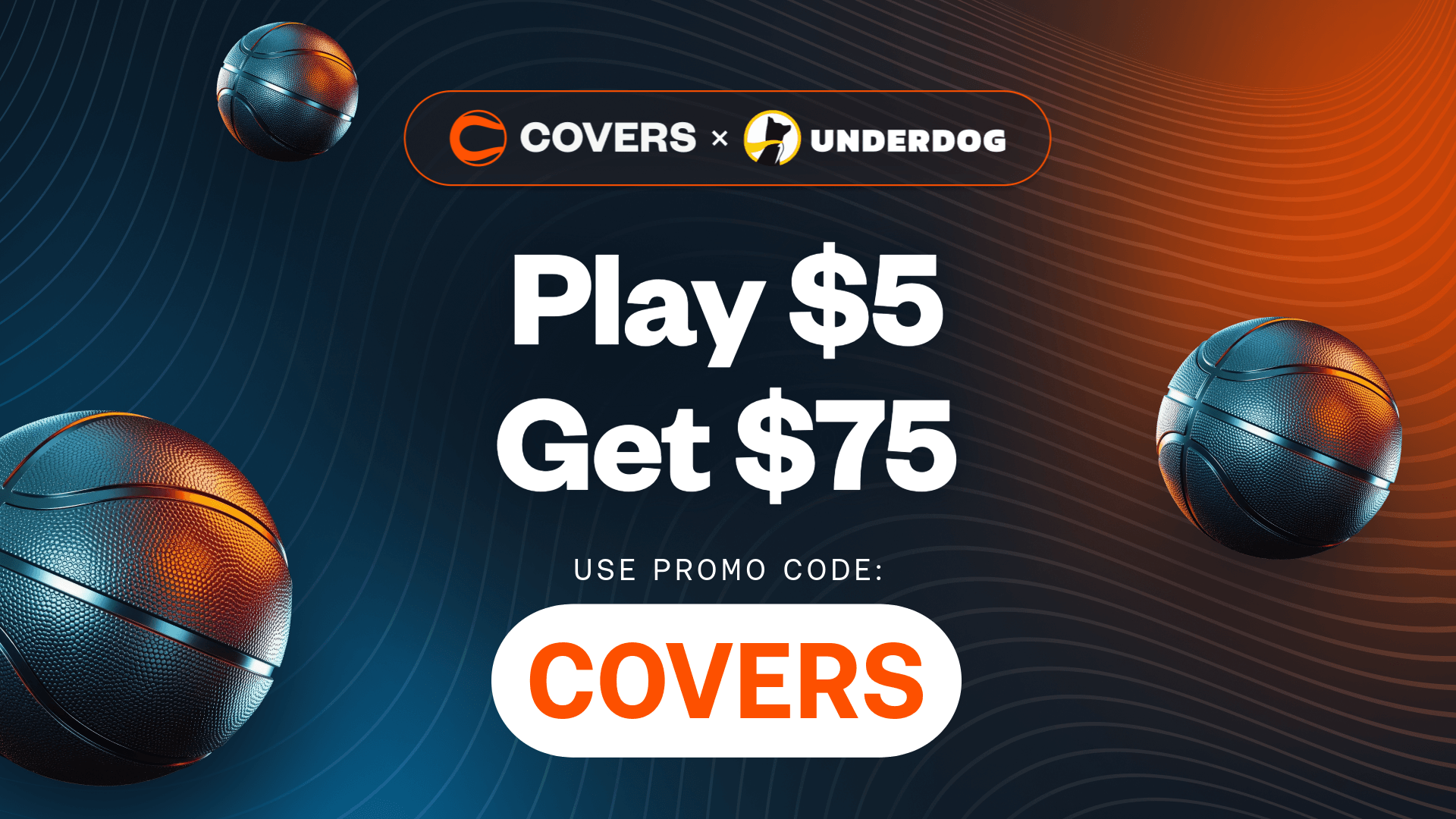 Use Underdog promo code "COVERS" to play $5, Get $75.