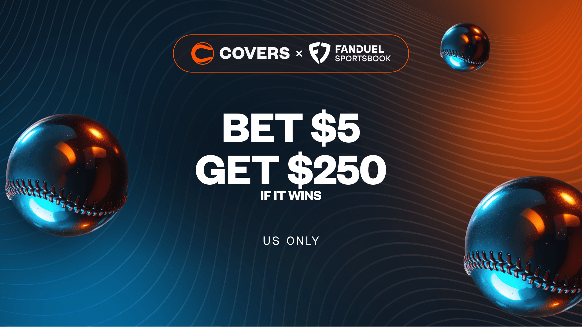 Bet $5, Get $250 Bonus Bets if it wins without needing a FanDuel promo code.