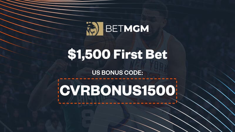 BetMGM Bonus Code 'CVRBONUS1500': Get $1,500 Bonus Bets Back on Tonight's NBA Action