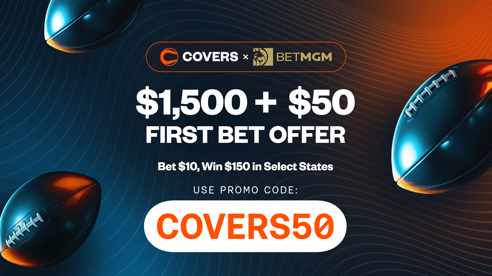Use BetMGM bonus code COVERS50 to get up to $1,500 bonus bets back if your first bet loses.