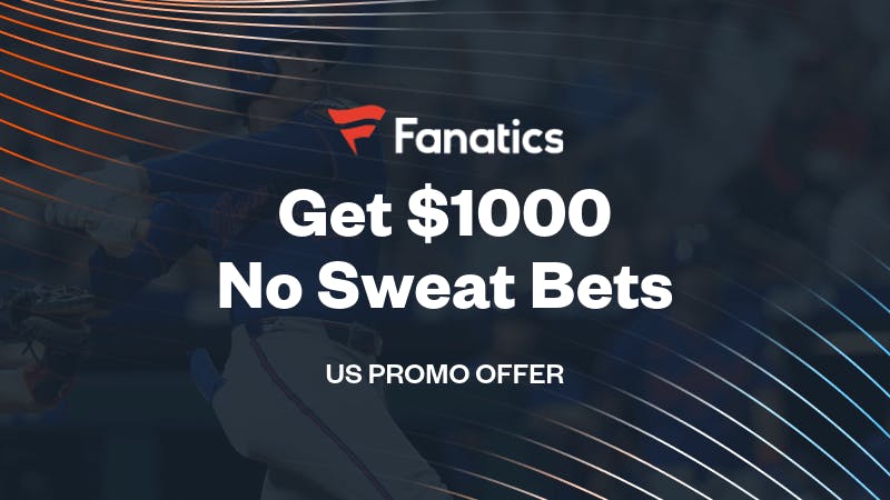Fanatics Sportsbook Promo Unlocks Up To $1K No Sweat Bets Starting With Braves vs Mets On Monday