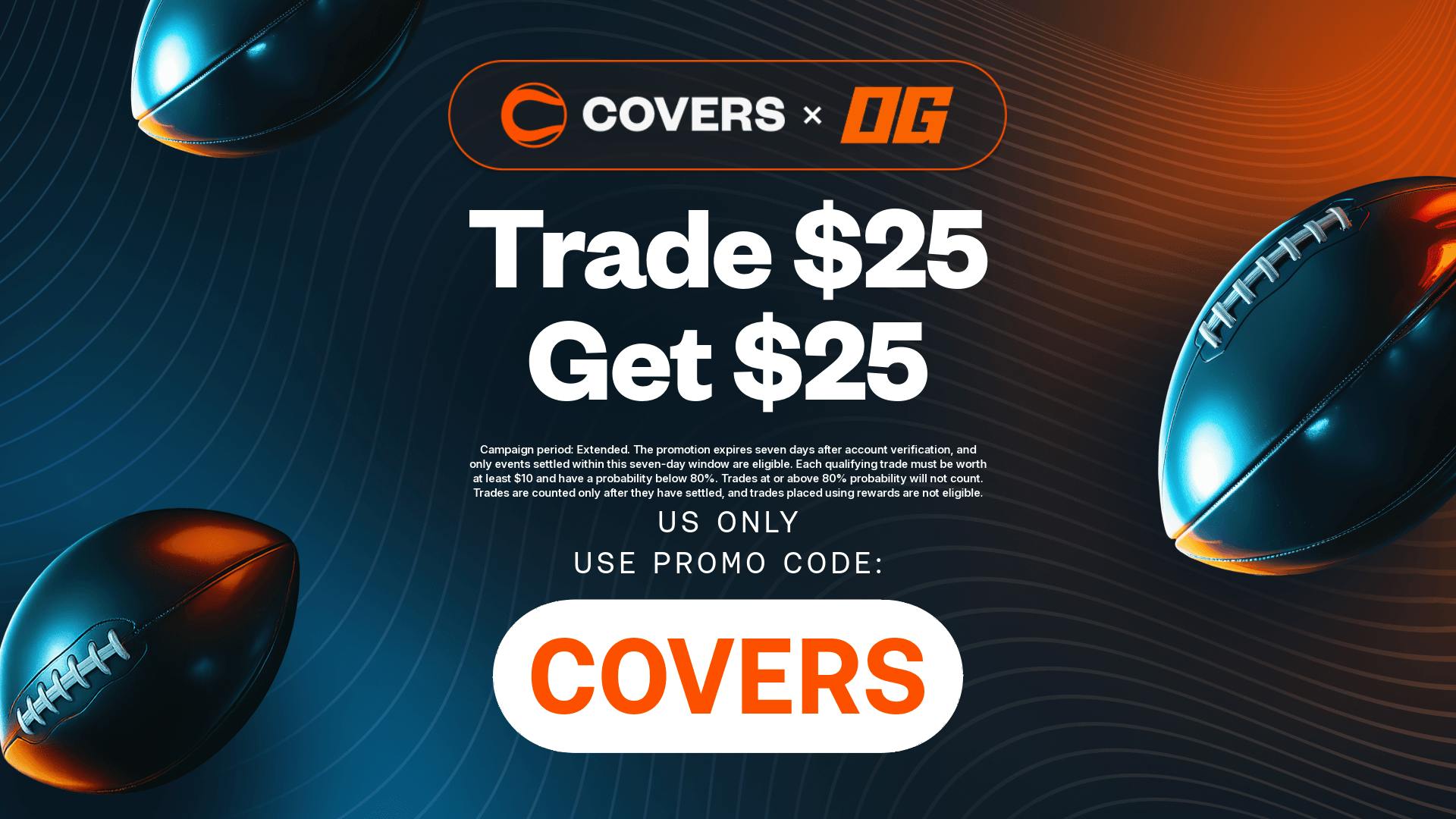 Trade $25, get $25 bonuses on the OG prediction market app.