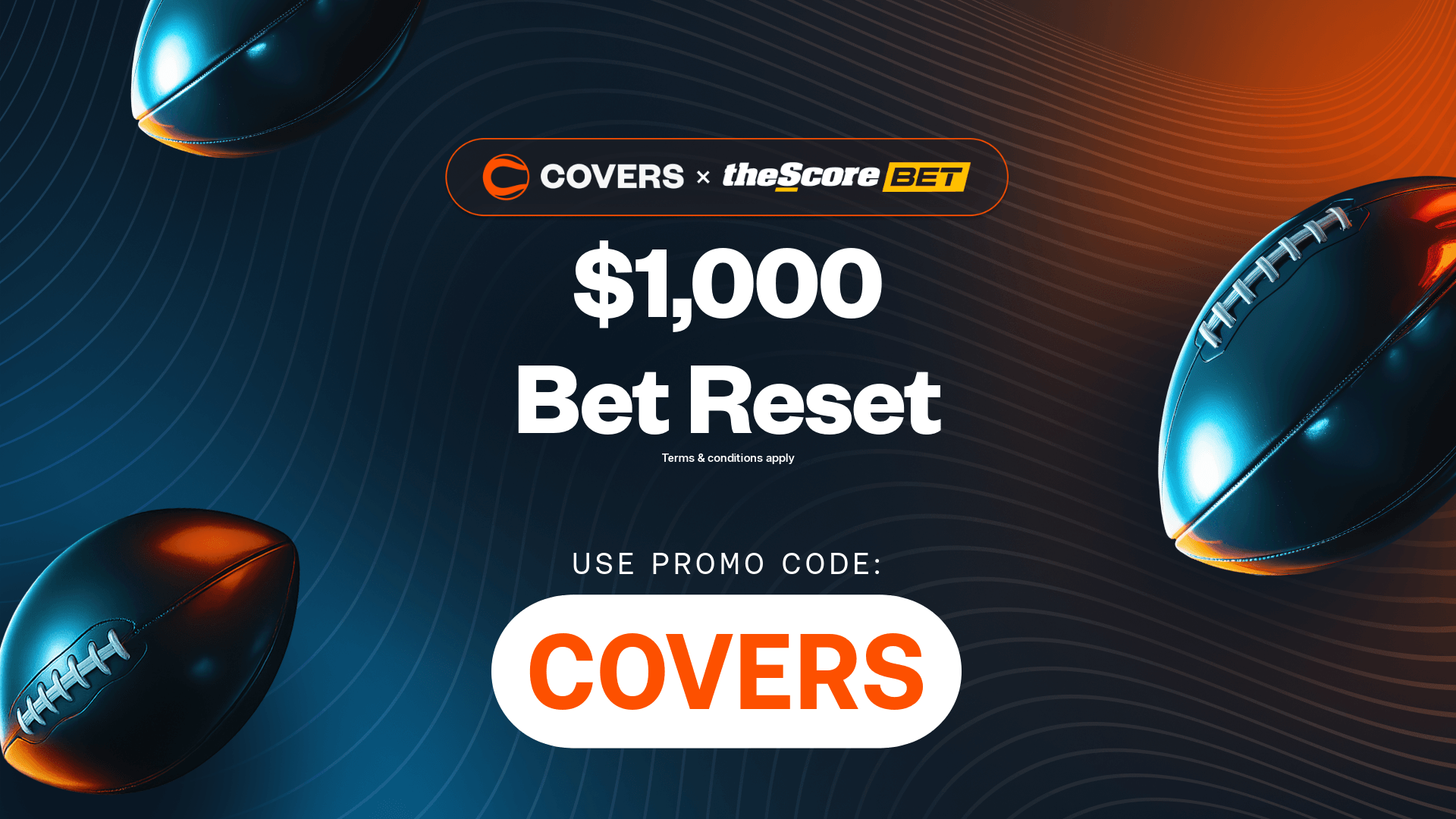 Use theScoreBet Promo Code COVERS to get up to a $1,000 bet reset.