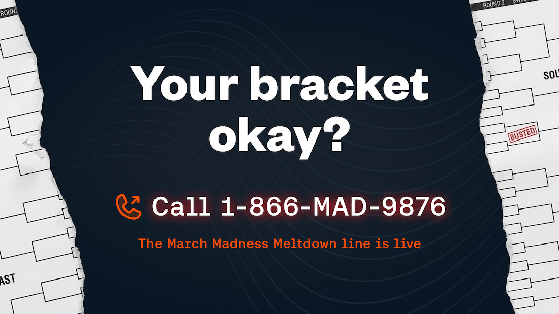 How To Bet - There’s Now a Hotline for March Madness Meltdowns