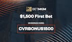 BetMGM Bonus Code CVRBONUS1500: $1500 Bonus Promo for NBA Games and World Series