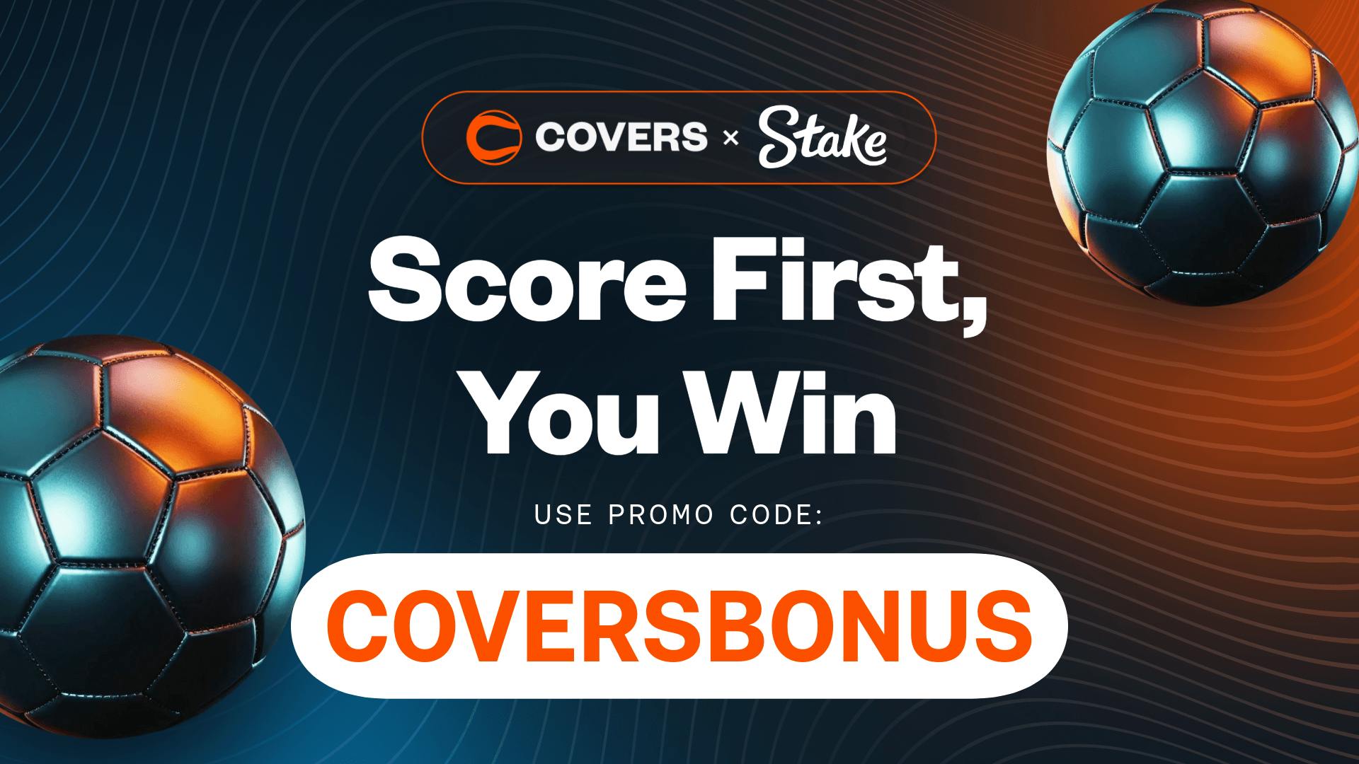 Why This World Cup Is Perfect for Stake's 'Score First, You Win' Promotion