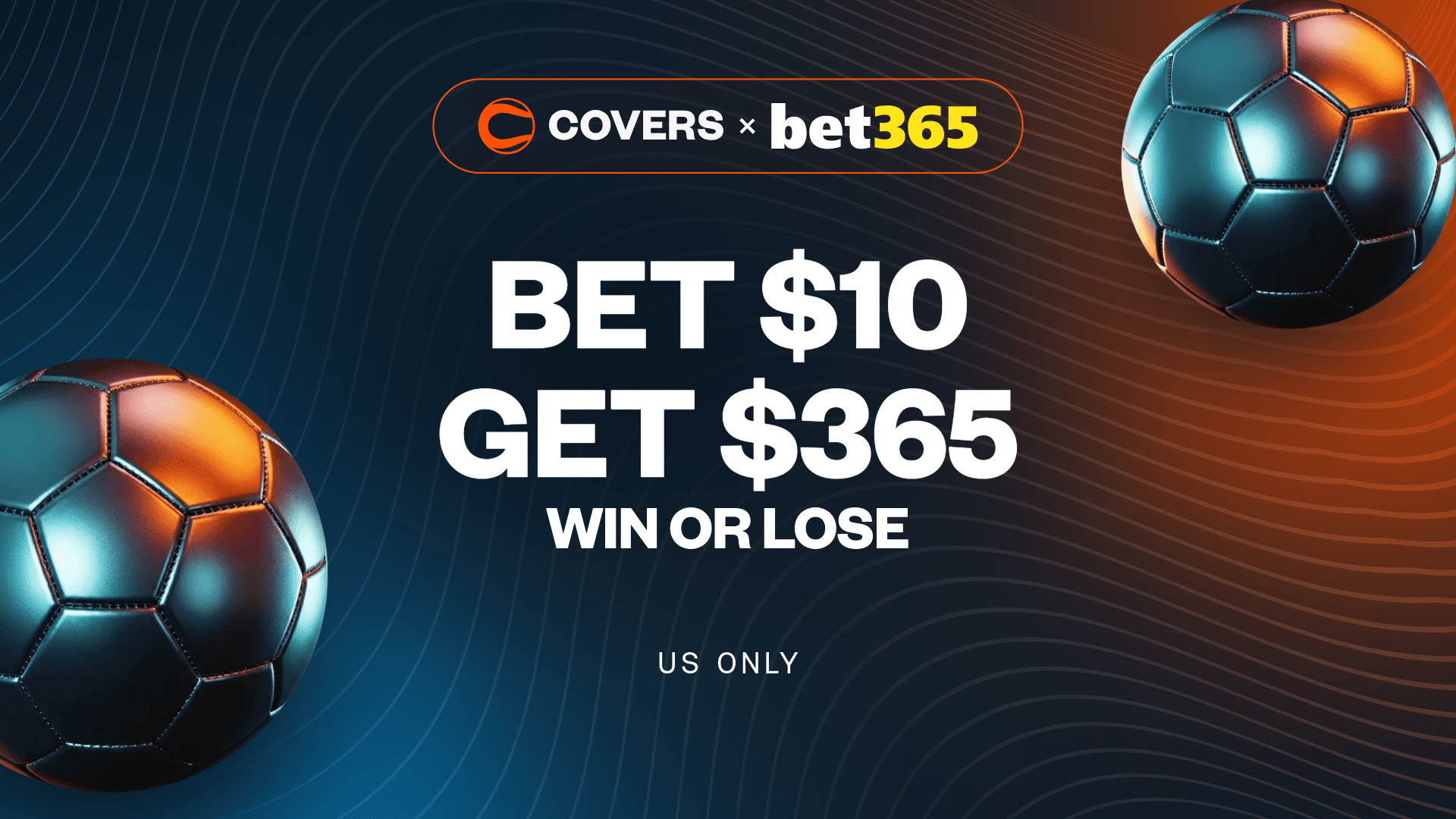 Use bet365 bonus code COVERS to Bet $10, Get $365, win or lose on your first bet.