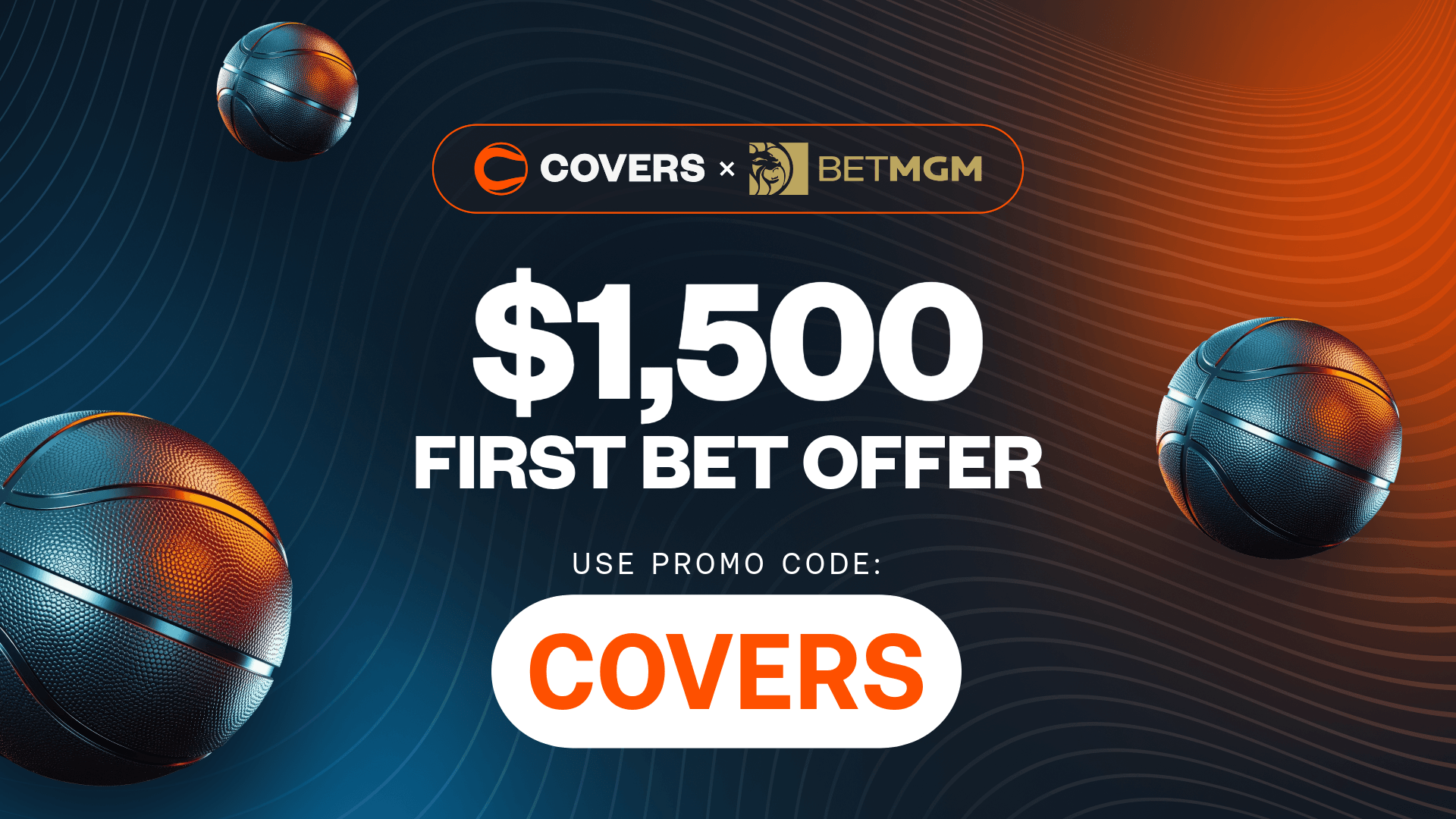 Use BetMGM bonus code COVERS to get up to $1,500 bonus bets back if your first bet loses.