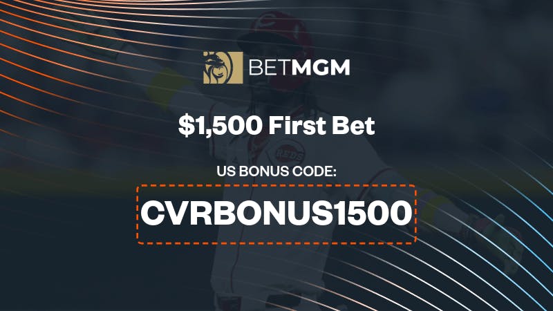 Use BetMGM Bonus Code 'CVRBONUS1500' For Braves vs Reds and Get Up To $1,500