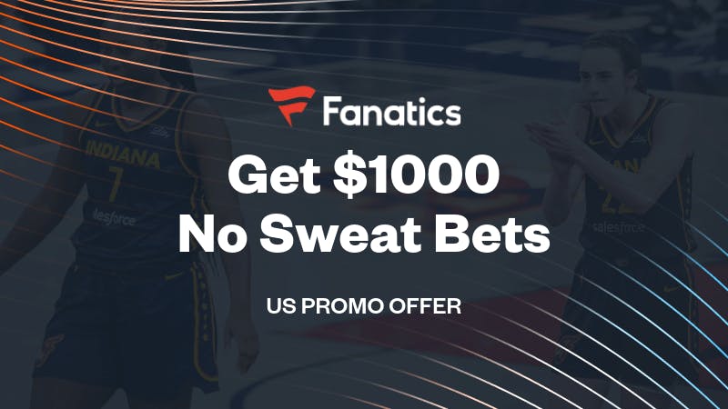Claim The Fanatics Sportsbook Promo For Up To $1000 No Sweat Bets After Fever vs Sun