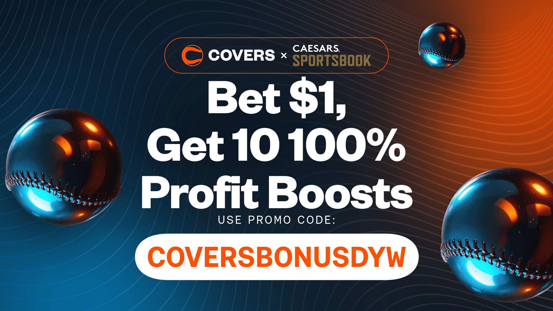 Use Caesars Sportsbook promo code COVERSBONUSDYW to claim a 10 100% Profit Boosts offer.