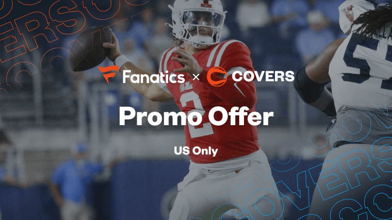 Fanatics Sportsbook Promo for for Kentucky vs Mississippi