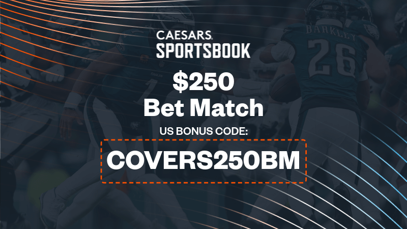 Use Caesars Sportsbook promo code "COVERS250BM" to claim a $250 bet match offer.