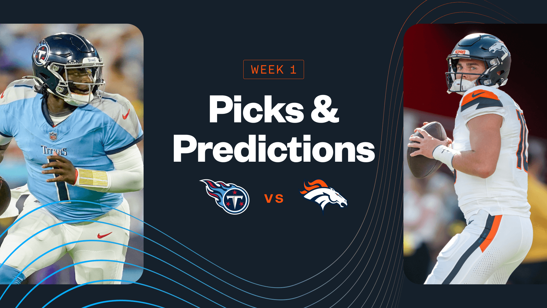 How To Bet - Titans vs Broncos Predictions, Picks & Best Bets for Today's NFL Week 1 Game