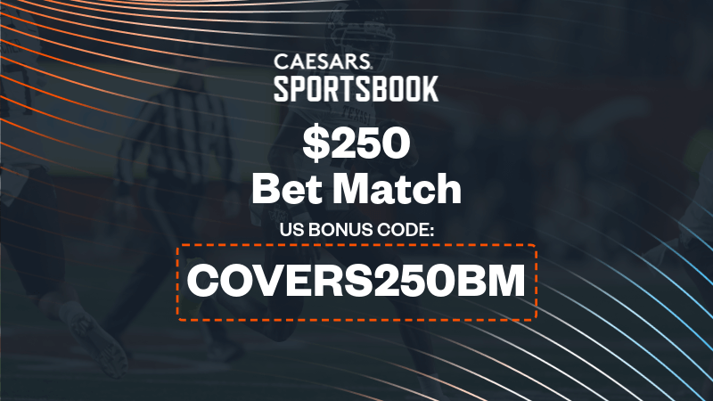 Use Caesars Sportsbook promo code "COVERS250BM" to claim a $250 bet match offer.