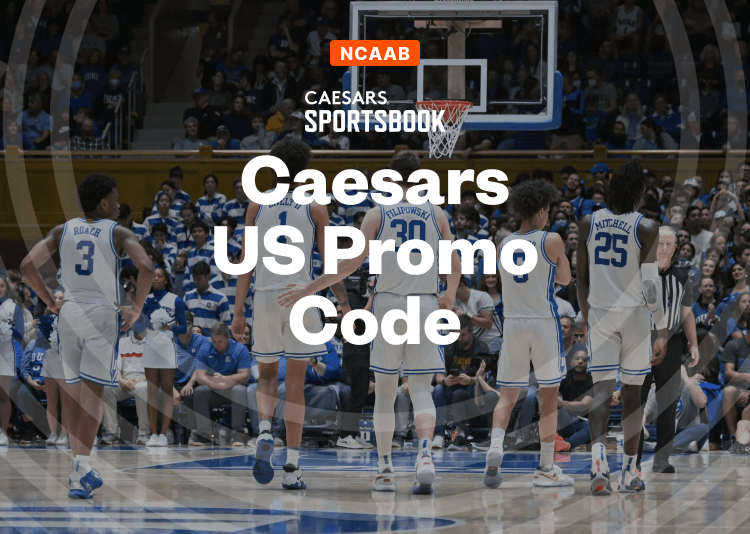 How To Bet - Caesars Promo Code for UNC vs Duke Gets You Up To $1,250 in Bet Credits