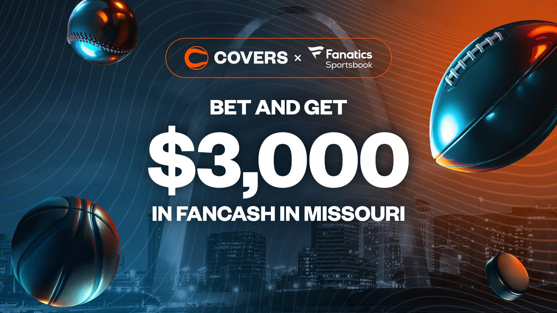 Fanatics Sportsbook Missouri Promo: Pre-Register Before Next Monday For Up To $3K FanCash