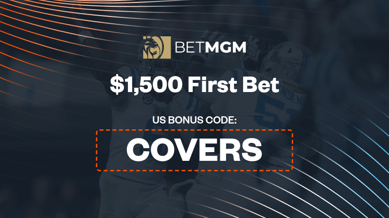 Use BetMGM bonus code "COVERS" to get up to $1,500 bonus bets back if your first bet loses. - IMAGN IMAGES