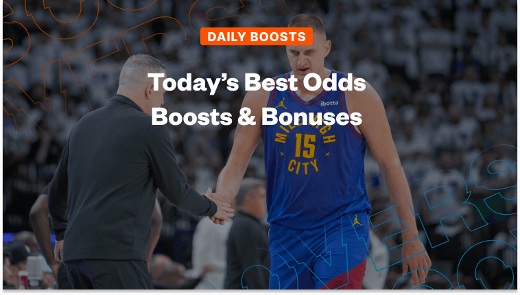 Today's Best Sportsbook Odds Boosts and Promotions: May 19