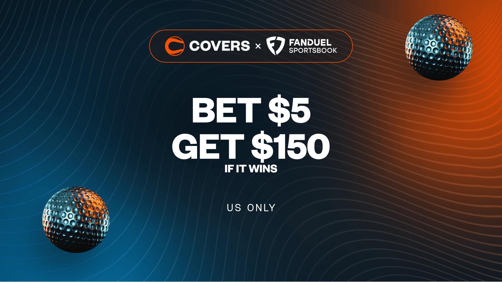 Bet $5, Get $150 Bonus Bets if it wins without needing a FanDuel promo code.