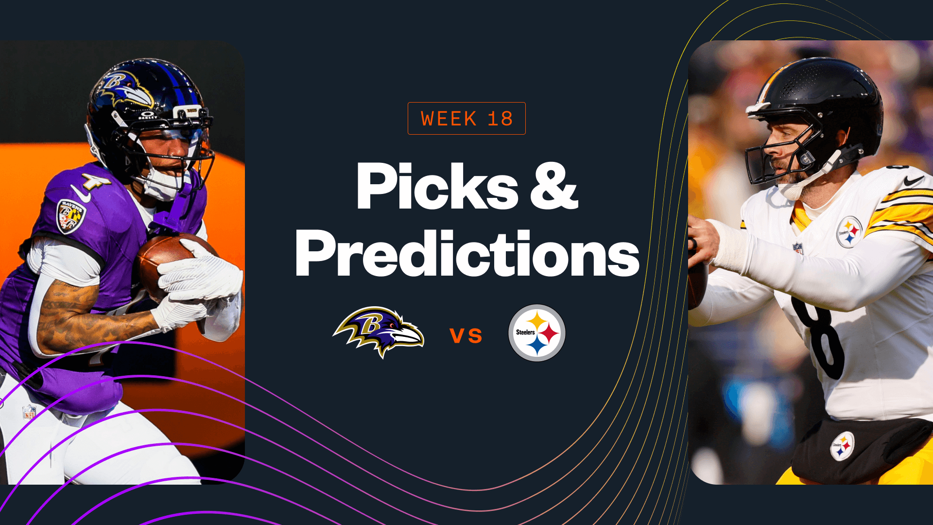 Ravens vs Steelers Predictions, Picks & Best Bets for Sunday Night Football Week 18