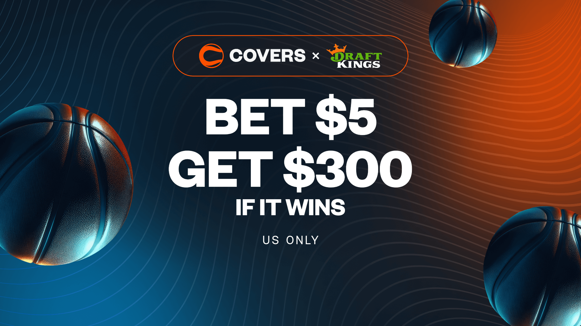Bet $5, get $300 bonus bets if it wins without needing a DraftKings promo code.