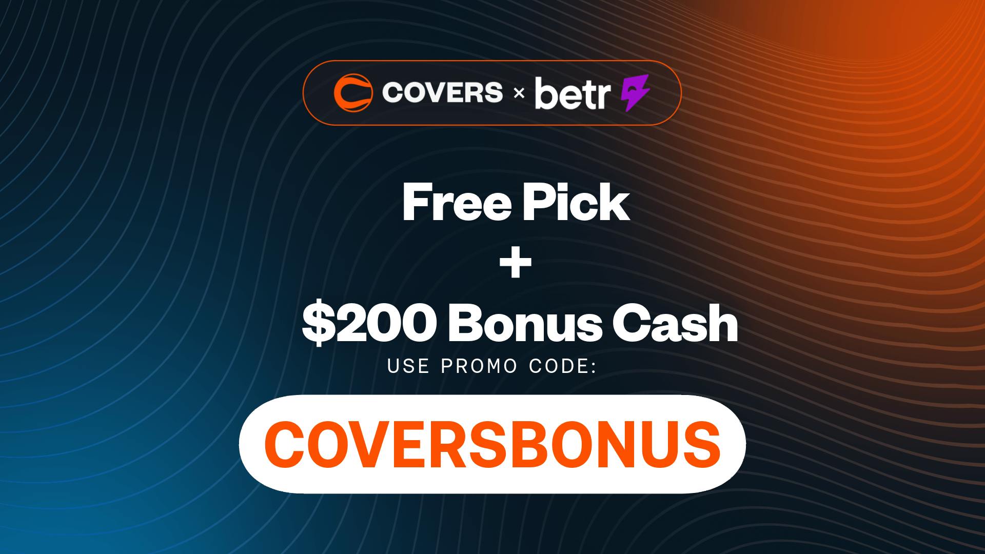 Betr Picks Promo COVERSBONUS: Get $200 Bonus and Free Pick for NBA and NHL Games