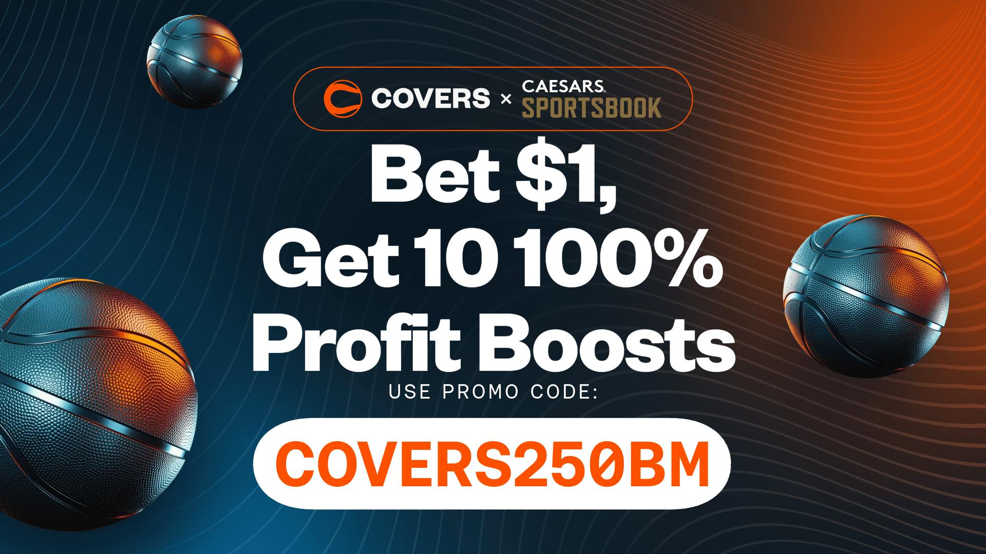 Caesars Sportsbook Promo Code COVERSBONUSDYW: Bet $1, Get 10 100% Profit Boosts for NCAAB, WBC, NBA Games