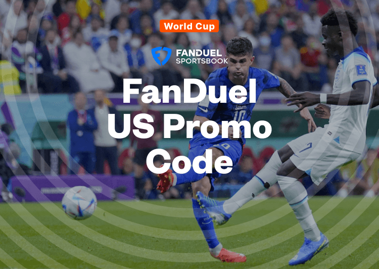How To Bet - FanDuel World Cup Betting Offer gives $1,000 No Sweat First Bet for Iran vs USA