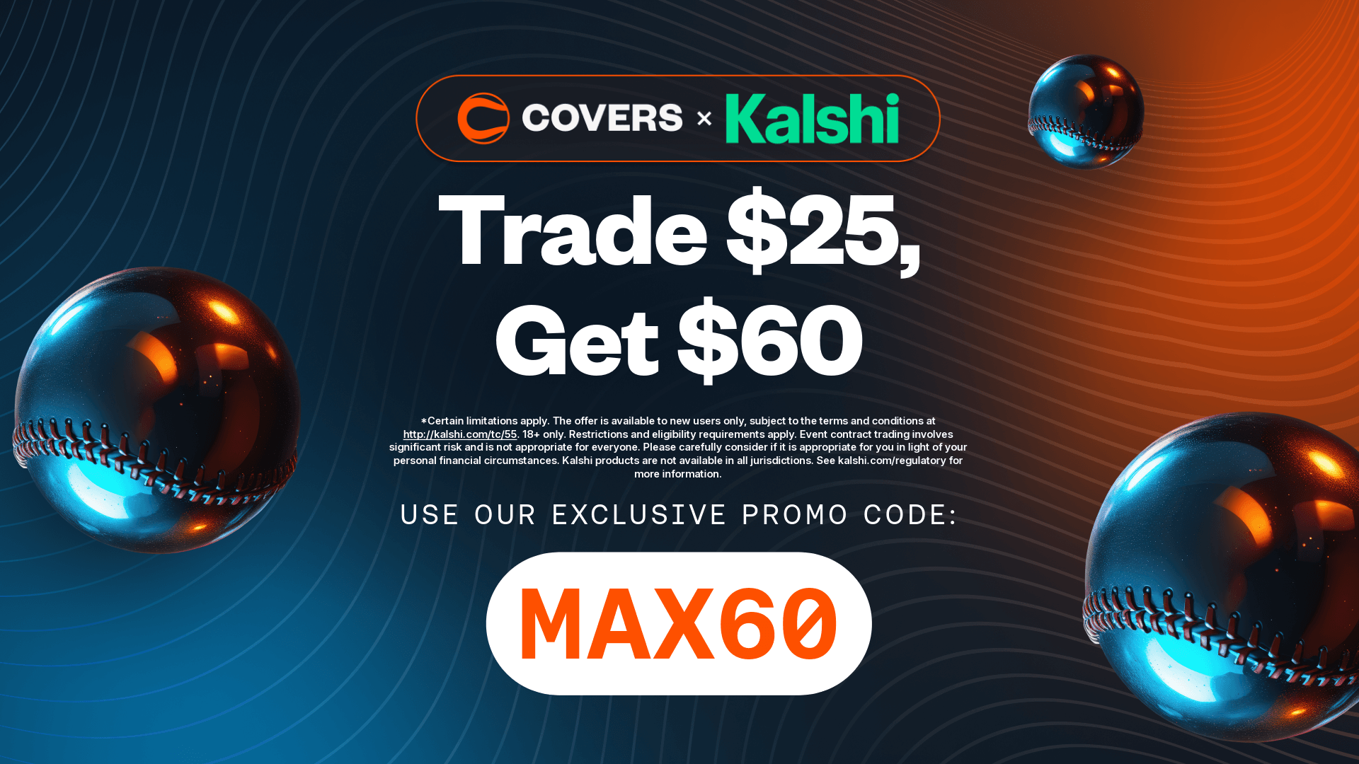 Covers - Use Kalshi referral code MAX60.