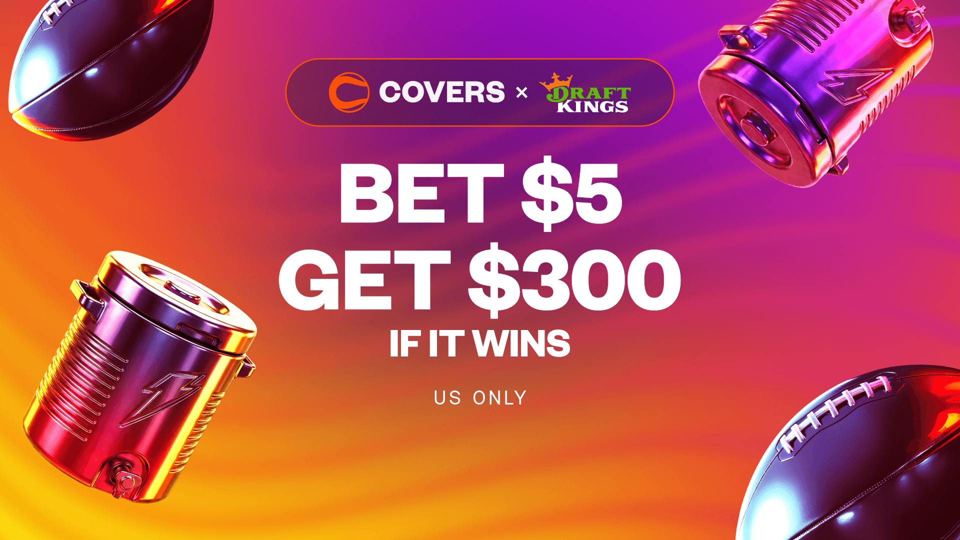 Bet $5, get $300 bonus bets if it wins without needing a DraftKings promo code.