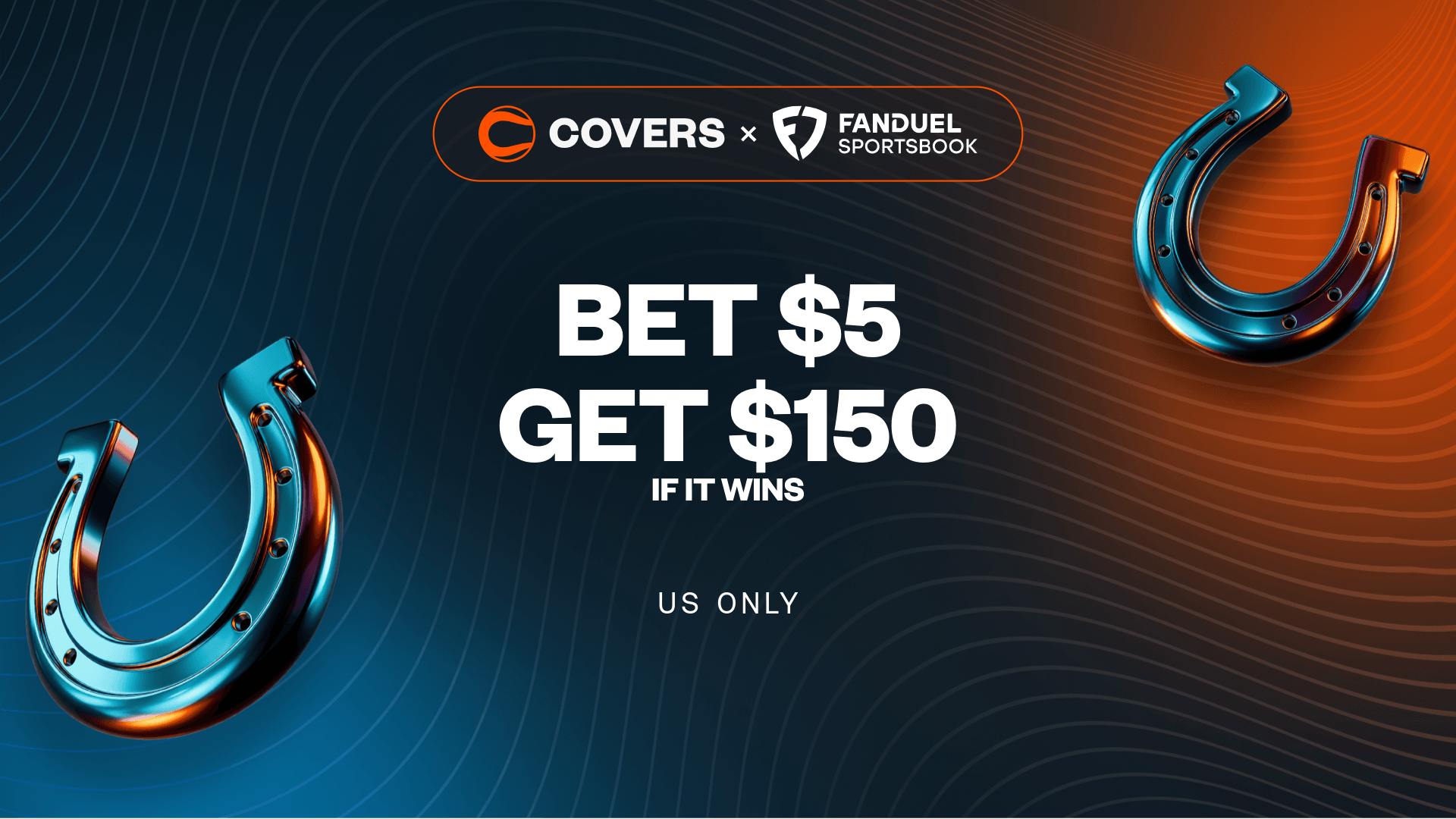 Bet $5, Get $150 Bonus Bets if it wins without needing a FanDuel promo code.