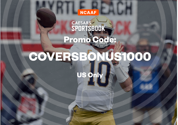 How To Bet - Caesars Promo Code: New Offer Gets You A $1,000 First Bet for Ohio State vs Notre Dame