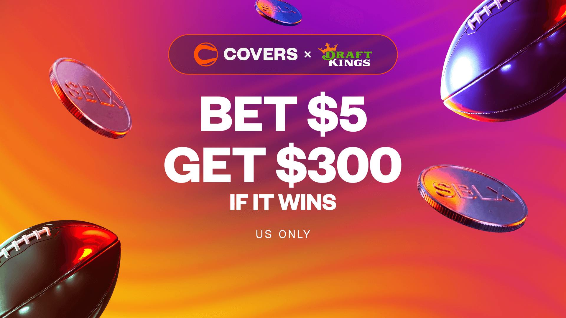 Bet $5, get $300 bonus bets if it wins without needing a DraftKings promo code.