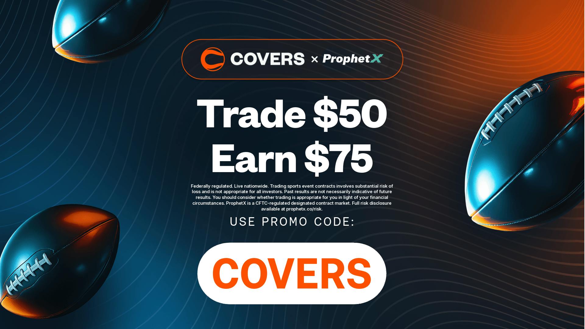 ProphetX Promo Code COVERS: Trade $50, Get $75 Bonus for NFL Sunday Prediction Markets